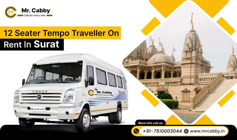 12 Seater Tempo Traveller on Rent in Surat, Tempo Traveller 12 Seater Hire in Surat for Outstation - Mr. Cabby