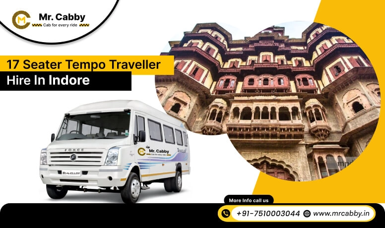 17 Seater Tempo Travellers On Rent in Indore, Tempo Travellers 17 Seater hire in Indore, Tempo Travellers 17 Seater rent per km in Indore - Mr. Cabby