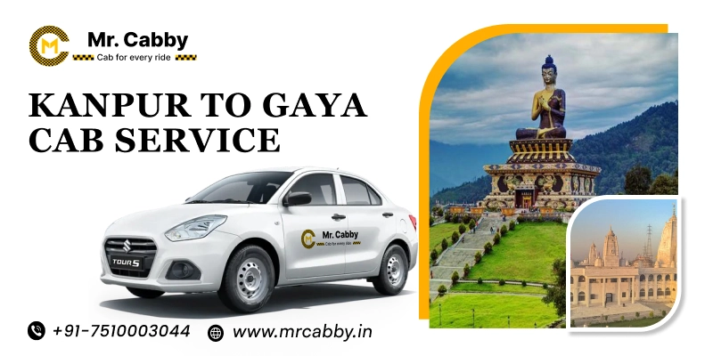  Kanpur to Gaya Cab Service, One Way Taxi Service from Kanpur to Gaya  - UP TO 10% Off 