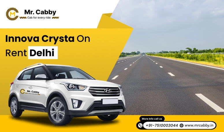 Book Toyota Innova Crysta on rent in Delhi - Mr. Cabby