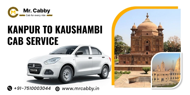 Kanpur to Kaushambi  Cab Service, One Way Taxi Service from Kanpur to Kaushambi - UP TO 10% Off