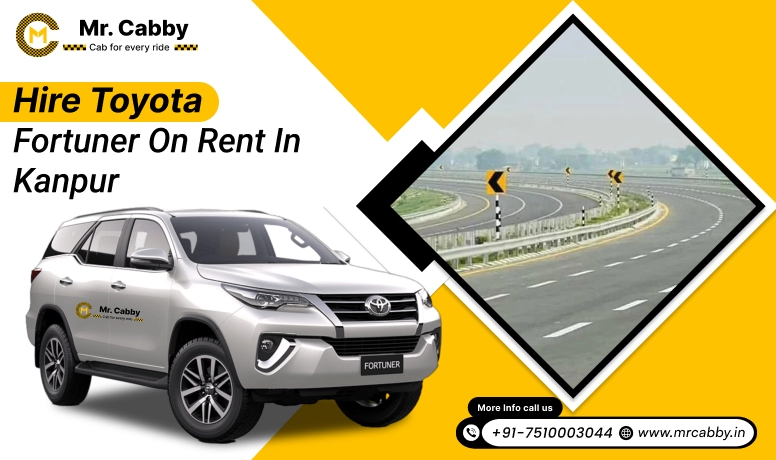 Hire Toyota Fortuner on Rent in Kanpur, Toyota Fortuner Car Rental in Kanpur, Fortuner Car Hire for Wedding in Kanpur- Mr. Cabby