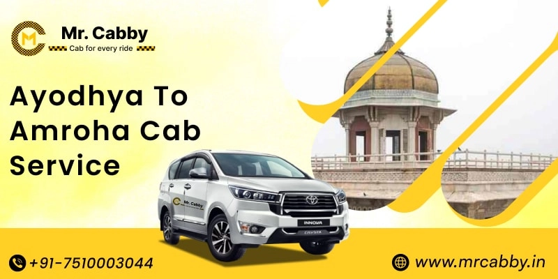 Ayodhya to Amroha Cab Service, Ayodhya to Amroha Taxi Booking, Ayodhya to Amroha Cab Fare - Affordable and easy booking