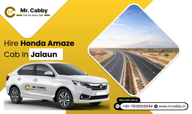 Honda Amaze Cab Hire for Outstation in Jalaun, Honda Amaze Taxi Rental in Jalaun - Mr. Cabby 