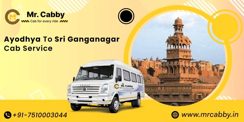 Ayodhya to Sri Ganganagar Cab Service, Ayodhya to Sri Ganganagar Taxi Booking, Ayodhya to Sri Ganganagar Cab Fare - Affordable and easy booking