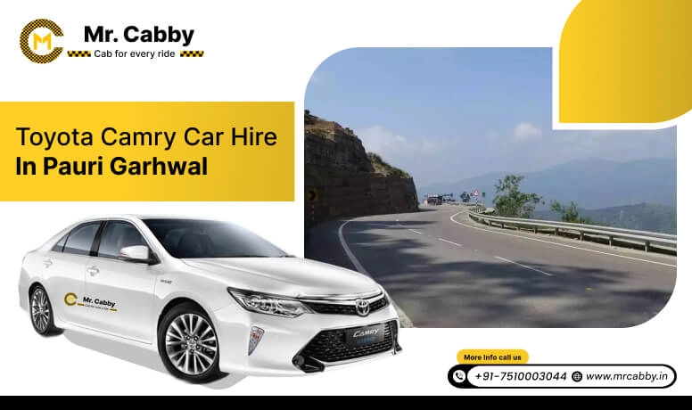 Toyota Camry Car Hire in Pauri Garhwal, Toyota Camry Car Rental in Pauri Garhwal - Mr. Cabby