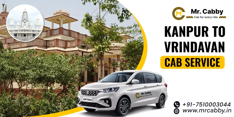 Kanpur to Vrindavan Cab Service, One Way Taxi Service from Kanpur to Vrindavan, Kanpur to Vrindavan Cab Booking - UP TO 10% Off