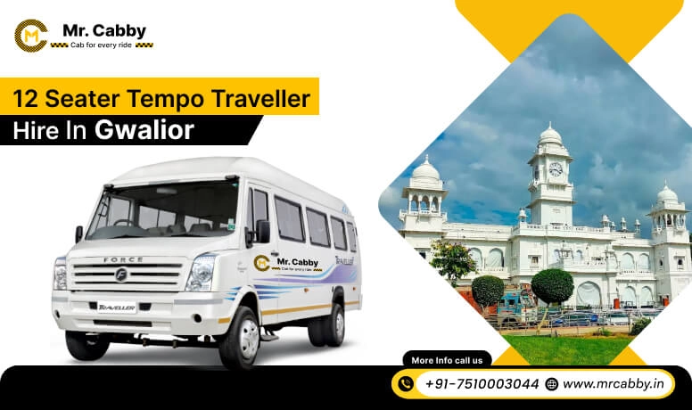 12 Seater Tempo Traveller on Rent in Gwalior, Tempo Traveller 12 Seater Hire on Rent in Gwalior - Mr. Cabby
