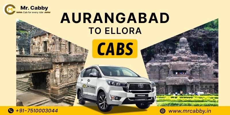 Aurangabad to Ellora Cab Service with Up To 10% Off | Aurangabad to Ellora One Way or Round Trip Taxi Booking from Mr. Cabby
