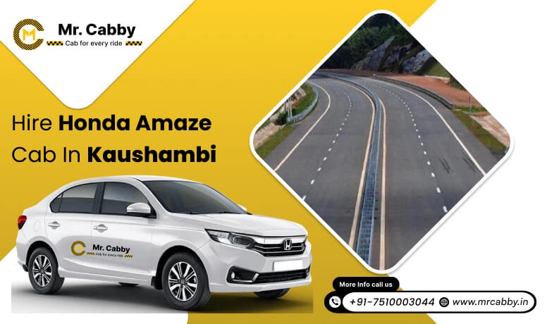Honda Amaze Cab hire for outstation in Kaushambi, Honda Amaze taxi rental in Kaushambi - Mr. Cabby 