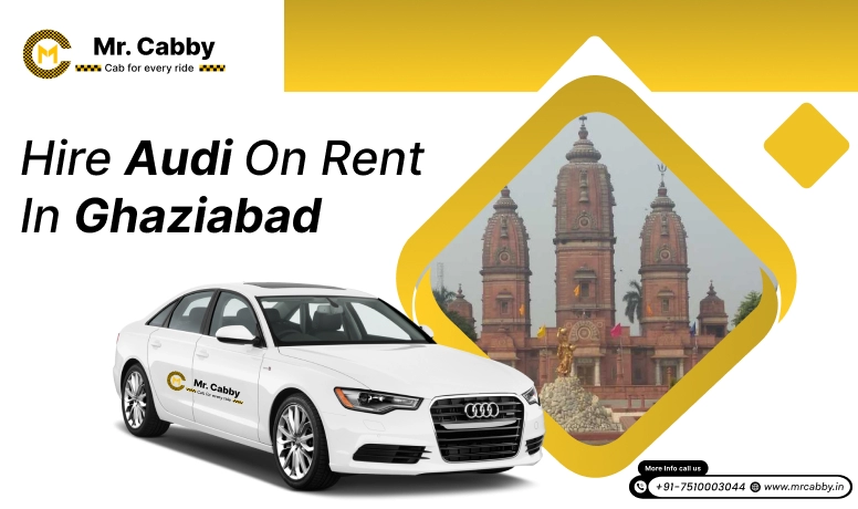 Audi on Rent in Ghaziabad , Audi Car Rental in Ghaziabad , Audi A4, A6 Car Rental in Ghaziabad - Mr. Cabby