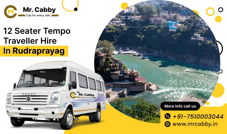 12 Seater Tempo Traveller on Rent in Rudraprayag, Tempo Traveller 12 Seater Hire on Rent in Rudraprayag - Mr. Cabby