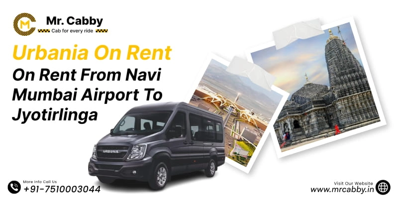 Urbania on Rent for Jyotirlinga from Navi Mumbai Airport | Navi Mumbai Airport to Jyotirlinga Urbania Tempo Traveller Starts from Rs. 30/km