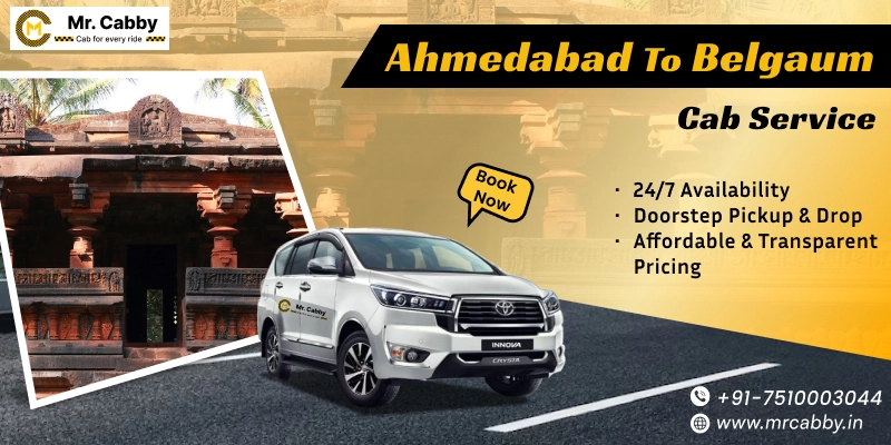 Ahmedabad to Belgaum Cabs | Ahmedabad to Belgaum One Way or Round Trip Taxi Booking from Mr. Cabby - Fare Starts at Rs. 11/km