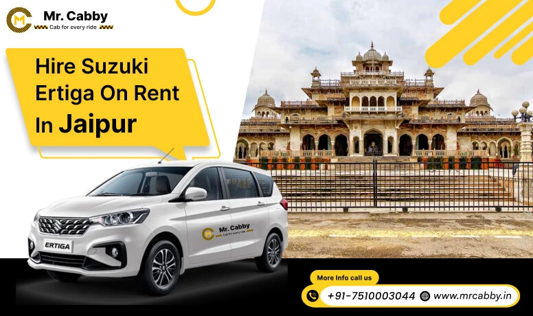 Hire Ertiga on Rent in Jaipur, Ertiga 7 Seater Cab Rental in Jaipur by Mr. Cabby