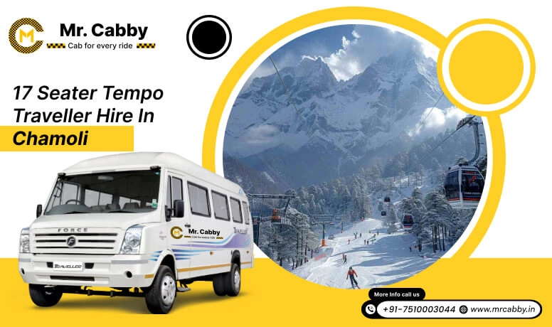17 Seater Tempo Traveller on Rent in Chamoli, 17 Seater Tempo Traveller Hire in Chamoli at best prices - Mr. Cabby