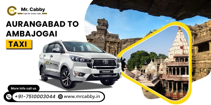Aurangabad to Ambajogai Taxi | Aurangabad to Ambajogai One Way or Round Trip Cab Booking from Mr. Cabby - Fare Starts at Rs. 12/km