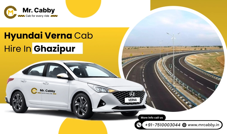 Hyundai Verna  Cab Hire in Ghazipur | Hyundai Verna Taxi Rental in Ghazipur:  Smooth Travel Experience