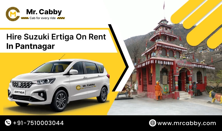 Hire Suzuki Ertiga on rent in Pantnagar, Suzuki Ertiga car rental Pantnagar, 7 seater Ertiga cab on rent in Pantnagar - Mr. Cabby 
