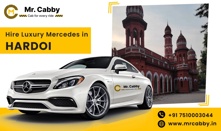 Hire Luxury Mercedes In Hardoi For Weddings, Pre Wedding, Film Shooting, Events  - Book Now With Our Taxi Partners In Hardoi