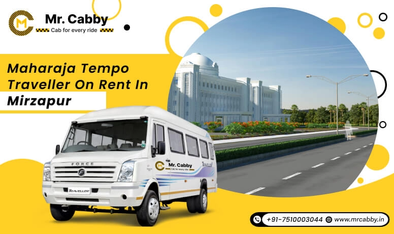 9, 12, 16 seater Maharaja Tempo Traveller in Mirzapur, Maharaja Tempo Traveller on Rent in Mirzapur @ Rs. 22 /km - Mr. Cabby