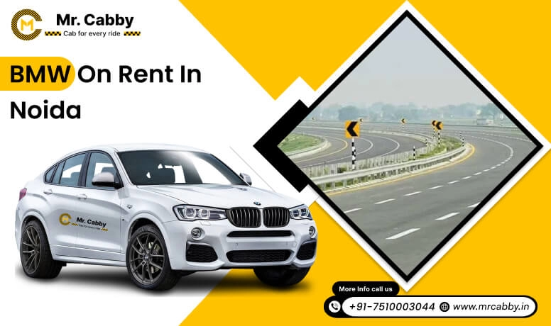 BMW on rent in Noida, BMW car hire for Wedding, Pre-wedding in Noida, BMW 5 Series, BMW 7 Series on Rent in Noida