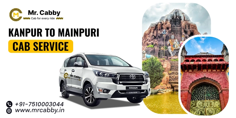 Kanpur to Mainpuri Cab Service, One Way Taxi Service from Kanpur to Mainpuri - UP TO 10% Off 
