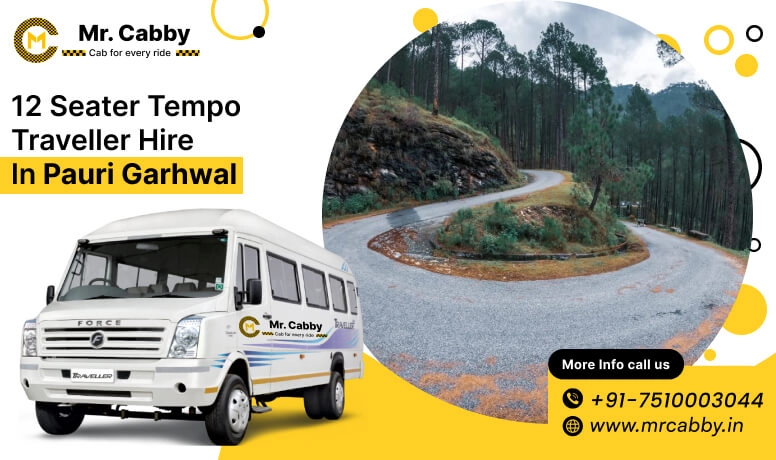 12 Seater Tempo Traveller on Rent in Pauri Garhwal, Tempo Traveller 12 Seater Hire on Rent in Pauri Garhwal - Mr. Cabby