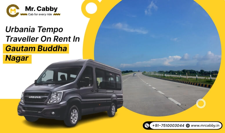 Force Urbania Luxury Tempo Traveller on Rent in Gautam Buddha Nagar with 10% Off: The Ultimate Travel Experience