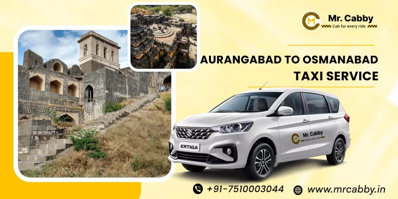 Aurangabad to Osmanabad Taxi | Aurangabad to Osmanabad One Way or Round Trip Cab Booking from Mr. Cabby - Fare Starts at Rs. 12/km