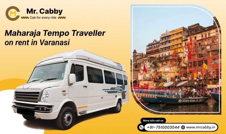 Maharaja On Rent in Varanasi, 9,12,14,16,20 Seater Maharaja Tempo Traveller On Rent in Varanasi - Mr. Cabby
