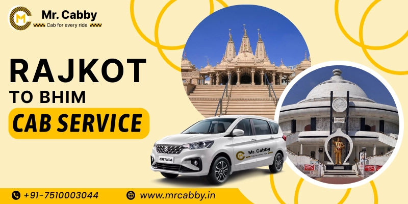  Rajkot to Bhim Cabs | Rajkot to Bhim One Way or Round Trip Taxi Booking from Mr. Cabby - Fare Starts at Rs. 11/km