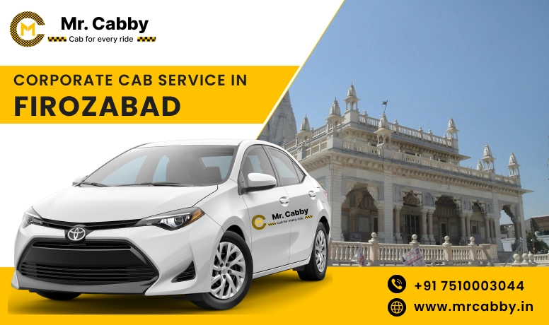 Corporate Cab Service in Firozabad, Corporate Car Rental in Firozabad and Get Best quate from Our Verified cab Partners