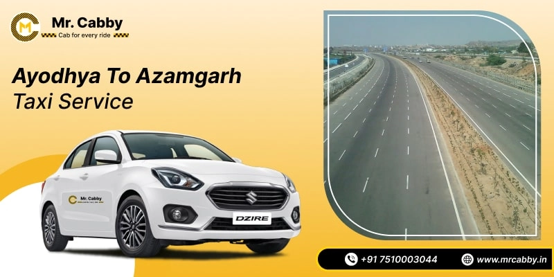 Ayodhya to Azamgarh Cab Service, Ayodhya to Azamgarh Taxi Booking, Ayodhya to Azamgarh Cab Fare Starts @ Rs. 10/Km 