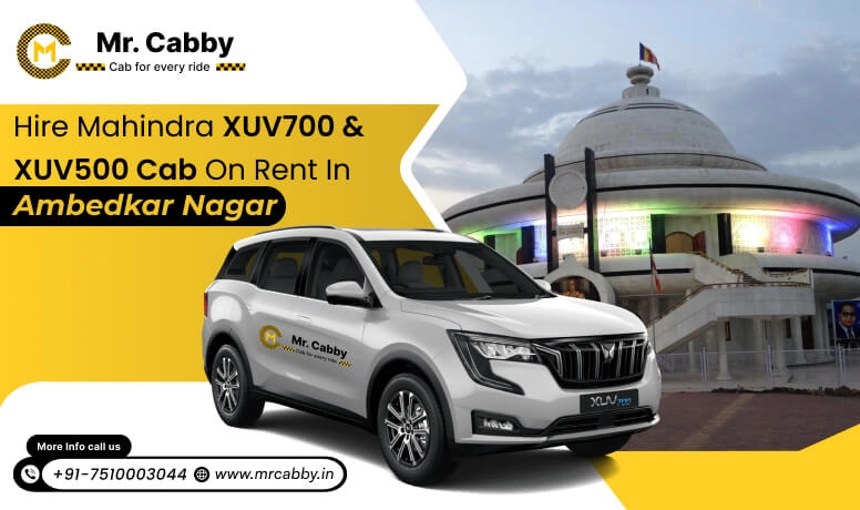 Mahindra XUV 700 and 500 Cab Hire in Ambedkar Nagar: Comfort and Luxury Style