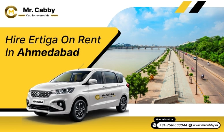 Ertiga on Rent in Ahmedabad, Ertiga Car Rental Service in Ahmedabad, Ertiga Car Hire in Ahmedabad - Mr. Cabby