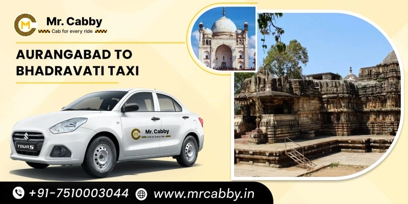 Aurangabad to Bhadravati Taxi | Book a One Way Cab from Aurangabad to Bhadravati - Mr. Cabby