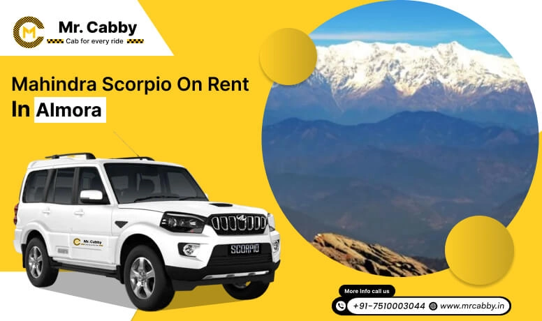 Mahindra Scorpio on Rent in Almora, Scorpio Car Hire in Almora - Mr. Cabby