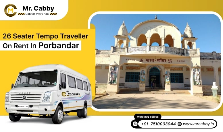 26 Seater Tempo Traveller on Rent in Porbandar, Hire 26 Seater Tempo Traveller in Porbandar, 26 Seater Tempo Traveller for Rent in Porbandar - Mr. Cabby