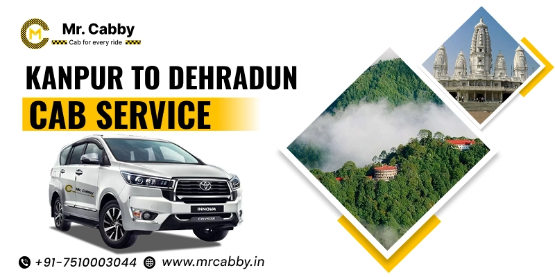 Kanpur to Dehradun Cab Service, One Way Taxi Service from Kanpur to Dehradun - UP TO 10% Off
