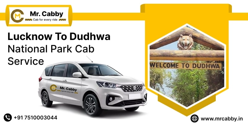 Lucknow to Dudhwa Cab Service, Lucknow to Dudhwa Taxi Booking, Lucknow to Dudhwa Cab Fare @ Rs. 10/Km  
