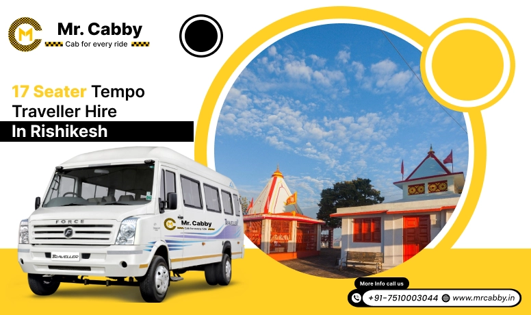 17 Seater Tempo Traveller on Rent in Rishikesh, 17 Seater Tempo Traveller Hire in Rishikesh at best prices - Mr. Cabby
