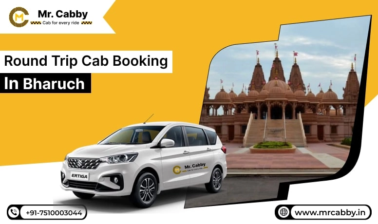  Round Trip Cab Booking in Bharuch, Round Trip Taxi Service in Bharuch, Round Trip Cab Service in Bharuch - Mr. Cabby