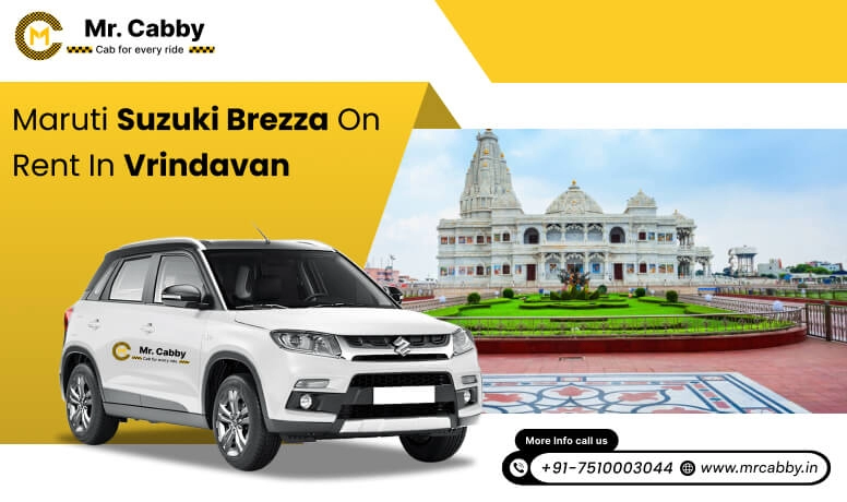 Hire Maruti Suzuki Vitara Brezza cab in Vrindavan, Suzuki  Brezza cab on rent in Vrindavan - Mr. Cabby