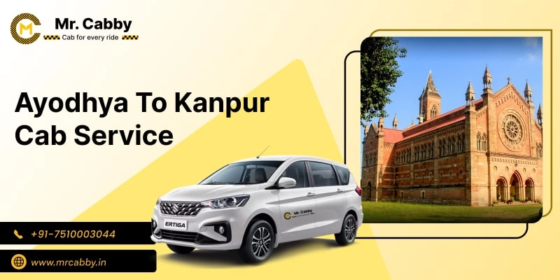Ayodhya to Kanpur Cab Service, Ayodhya to Kanpur Taxi Booking, Ayodhya to Kanpur Cab Fare Starts @ Rs. 10/Km 