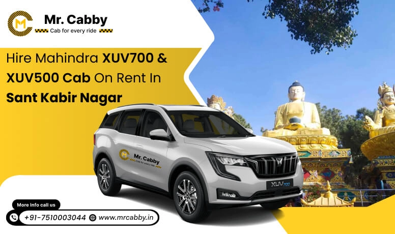 Mahindra XUV 700 and 500 Cab Hire in Sant Kabir Nagar: Comfort and Luxury Style - Mr. Cabby
