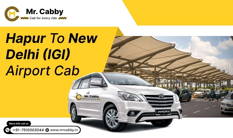 Hapur to New Delhi (IGI) Airport Taxi Service, Hapur to New Delhi (IGI) Airport Taxi Fare @ 10 INR/KM