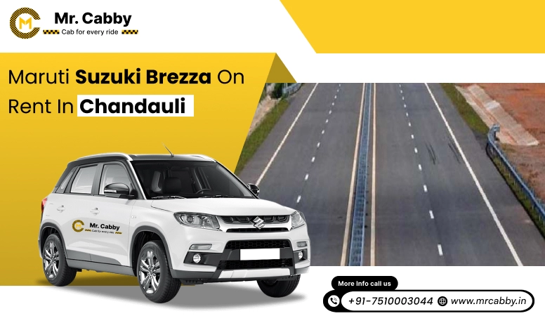 Hire Maruti Suzuki Vitara Brezza Cab on rent  in Chandauli, Vitara Brezza Taxi Service in Chandauli for sightseeing - Mr. Cabby