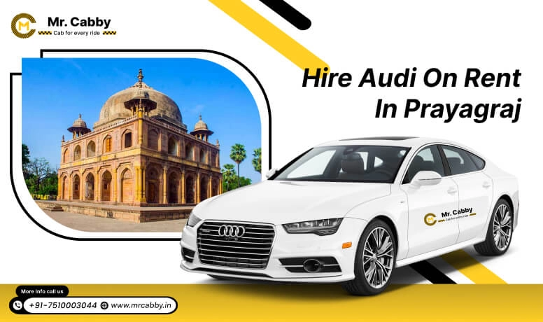 Audi on Rent in Prayagraj, Audi Car Rental in Prayagraj, Audi A4, A6 Car Rental in Prayagraj- Mr. Cabby