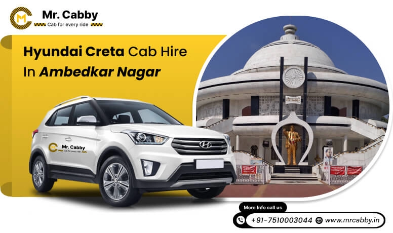 Hire Hyundai Creta Cab on Rent in Ambedkar Nagar, 7 Seater Hyundai Creta Taxi Service in Ambedkar Nagar - Mr. Cabby